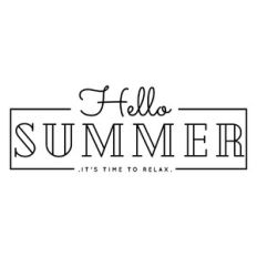 hello summer it's time to relax
