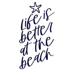 life is better at the beach