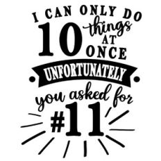 only do 10 things at once