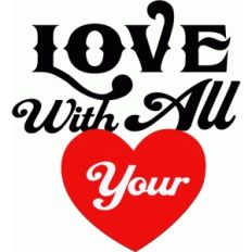 love with all your heart
