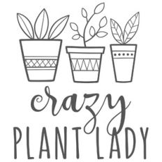 crazy plant lady