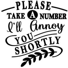 take number annoy you shortly