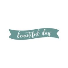 beautiful day