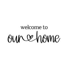 welcome to our home