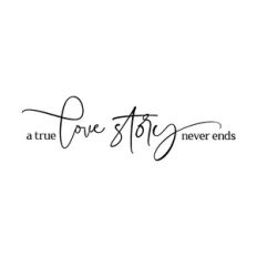 a true love story never ends