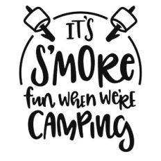 s'more fun camping phrase