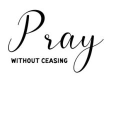 pray without ceasing