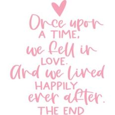 once upon a time we fell in love