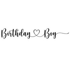 birthday boy heart quote