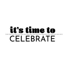 it's time to celebrate
