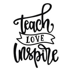 teach love inspire