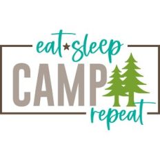 eat sleep camp repeat