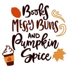 books messy buns and pumpkin spice