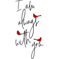 I am always with you - red cardinal design