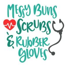 messy buns scrubs and rubber gloves