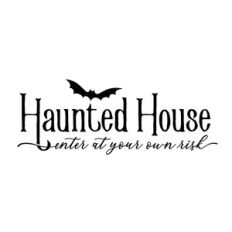 haunted house enter at your own risk