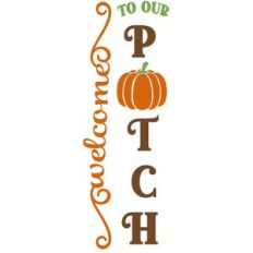 welcome to our patch vertical sign