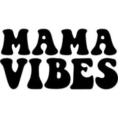 mama vibes