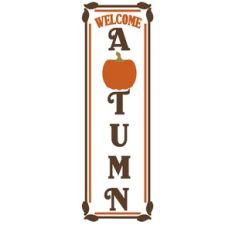 welcome autumn pumpkin vertical sign
