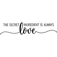 The Secret Ingredient Is Always Love