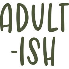 Adult-ish