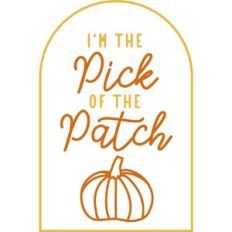 I'm the Pick of the Patch