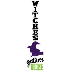 Witches Gather Here Vertical