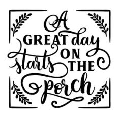 A great Day starts on the Porch