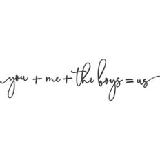 You + Me + The Boys = Us
