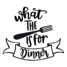 What the Fork is For Dinner