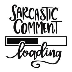 Sarcastic Comment Loading