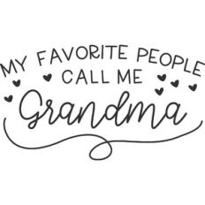 My Favorite People Call Me Grandma