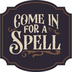 Come in for a Spell Sign