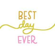 Best Day Ever