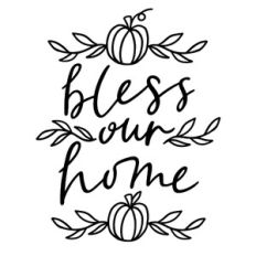 Bless our home thanksgiving fall quote