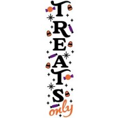 Treats Only Vertical Sign
