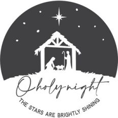 O Holy Night - Nativity Round Sign Design