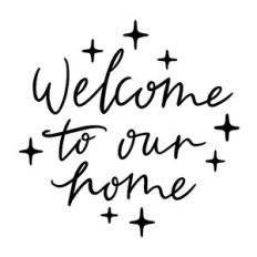 welcome to our home