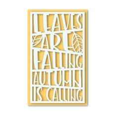 leaves are falling cut out quote poster