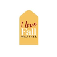 I Love Fall Weather