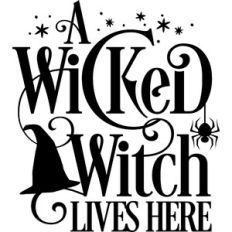 A Wicked Witch Lives Here