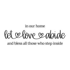 in our home let love abide