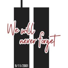 We Will Never Forget