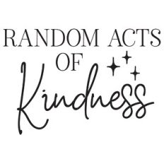 Random Acts Of Kindness