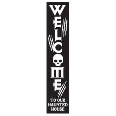 Welcome Haunted House Porch Sign