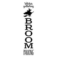 Witch Gathering Broom Parking Tall Porch Sign