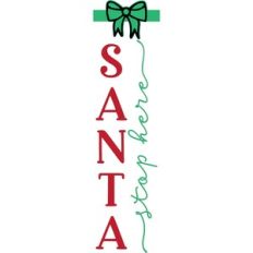Santa Stop Here - Vertical Design