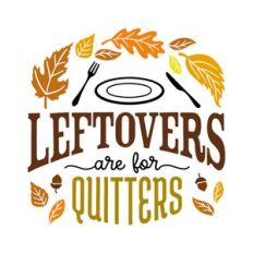 Leftovers Are For Quitters