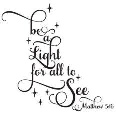 Be A Light For All To See