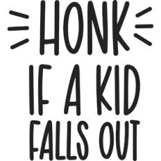 Honk if a Kid Falls Out